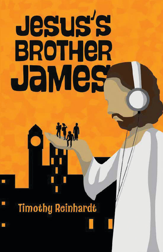 'Jesus's Brother James,' by Timothy Reinhardt