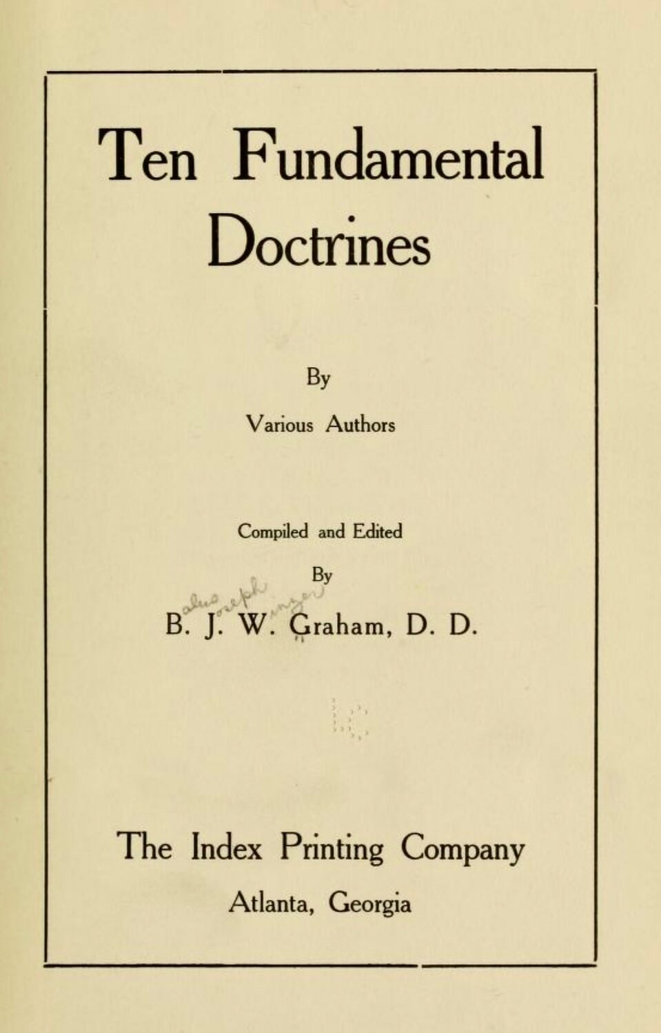 Cover page of the "Ten Fundamental Doctrines," published by the Christian Index in 1918, which helped focus attention on the need for a Baptist Confession of Faith. (Photo/Internet Archives)