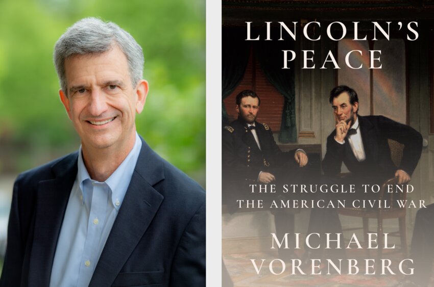 Barrington resident Michael Vorenberg will share a presentation on his new book, “Lincoln’s Peace, The struggle to end the American Civil War,” at an event on Tuesday night, May 20 at Barrington Public Library.