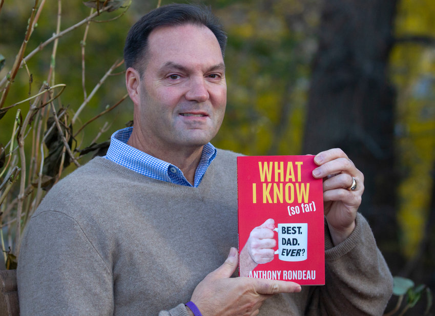 Barrington resident Anthony Rondeau recently wrote his first book, &ldquo;What I Know (so far).&rdquo;
