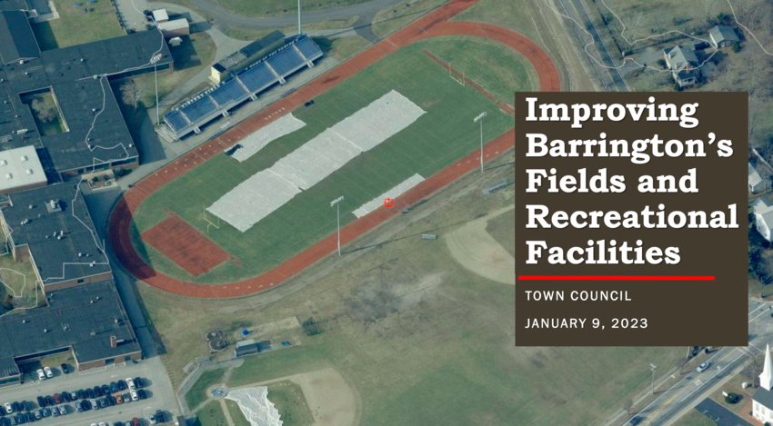 Barrington Town Council Vice President Rob Humm shared a detailed presentation at Monday night&rsquo;s meeting regarding the town's athletic fields and facilities.