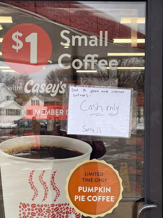 Casey&rsquo;s North was one of the local businesses forced to deal in cash only as a phone and internet outage made credit and debit card transactions impossible.   Photo by Amy H. Peterson