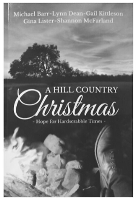 A Hill Country Christmas 

Michael Barr, Lynn Dean, Gail Kittleson, Gina Lister and Shannon McFarland 

Wordsmith Publishing 

ISBN 979884226144 

$14.79