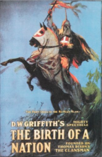 Movie poster for D.W. Griffith's &ldquo;Birth of a Nation,&rdquo; 1915.