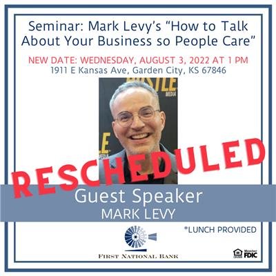 On August 3, First National Bank of Syracuse will bring best-selling author and business strategist Mark Levy to Garden City, Kansas to speak at the Clarion Inn during a free seminar as part of its commitment to its customers and community. (Graphic: Business Wire)