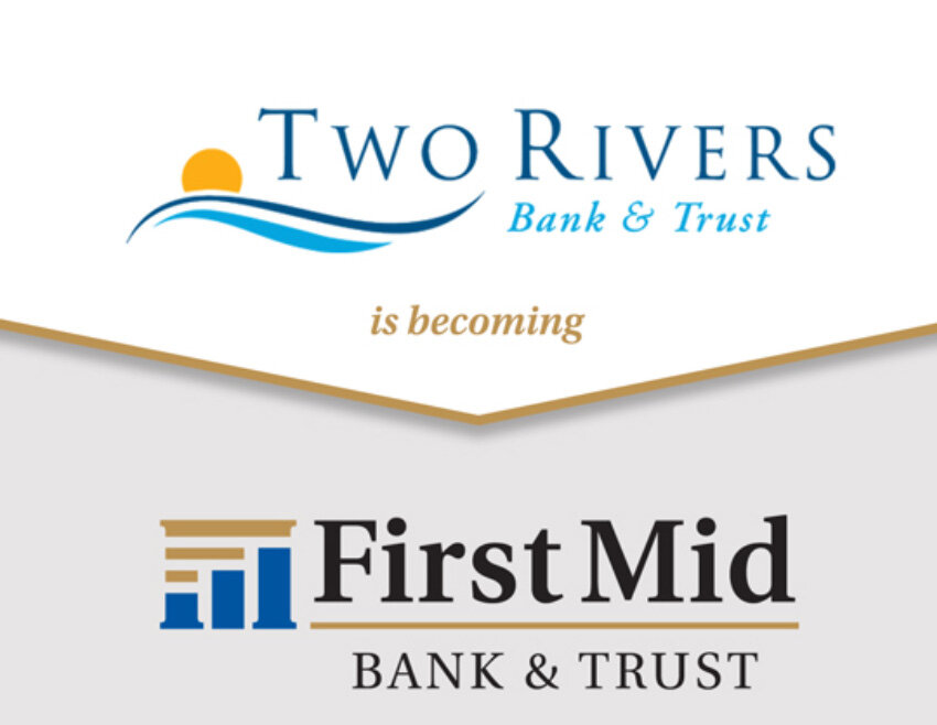 First Mid announces June 15th transition at Two Rivers - Pen City Current