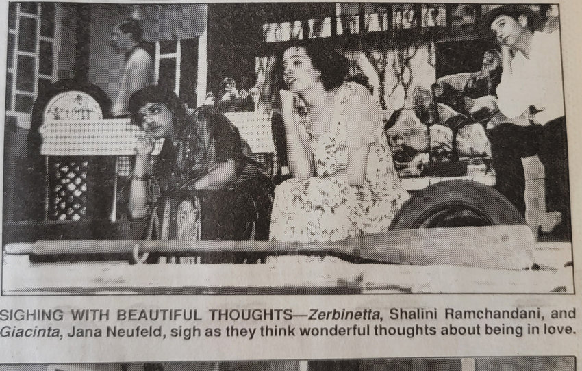 Above: As Seen in the March 31,1993 Edition of the Ulysses News: Zerbinetta, Shalini Ramchandani, and Giacinta, Jana Neufeld, sigh as they think wonderful thoughts about being in love during a performace of the all school spring play, Scapino.